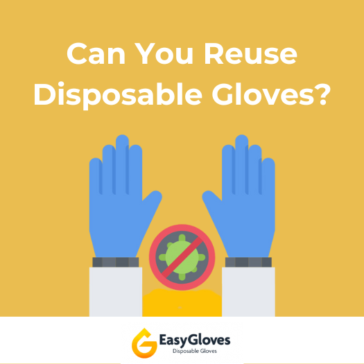 Why You Need to Stop Reusing Disposable Gloves