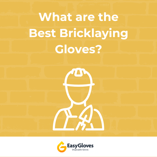 What are the Best Bricklaying Gloves?
