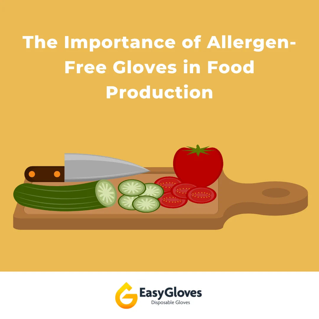 The Importance of Allergen-Free Gloves in Food Production