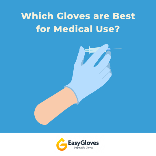 Which Gloves are Best for Medical Use?